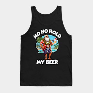 Christmas in July Summer Santa Sunglasses Ho Ho Hold My Beer Tank Top